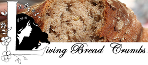 Living Bread Crumbs