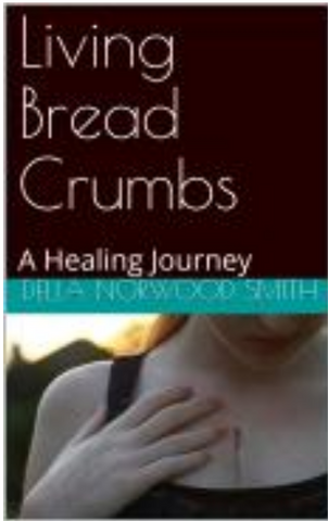 Living Bread Crumbs: A Healing Journey